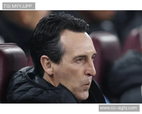 埃梅里强调维拉雄心壮志责任在肩推动俱乐部全面提升 埃梅里强调维拉雄心壮志责任在肩推动俱乐部全面提升