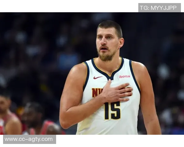 米切罗称赞约基奇为超级球星自己将全力以赴做好防守工作